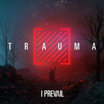 I Prevail / Trauma (Coloured Vinyl)(LP)
