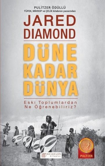 Düne Kadar Dünya Eski Toplumlardan Ne Öğrenebiliriz?