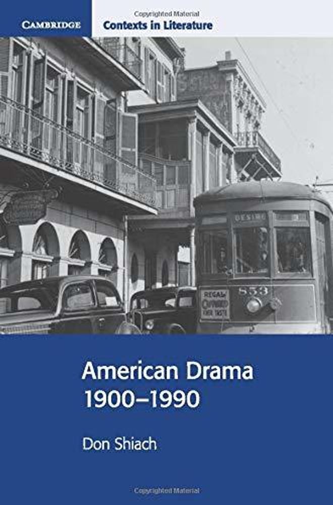 American Drama 1900-1990