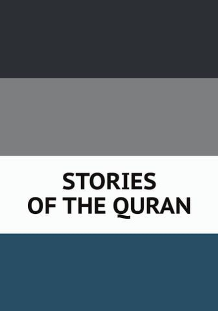 STORIES OF THE QURAN | Коллектив Авторов