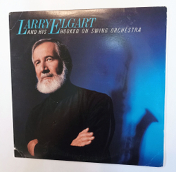 Винтажная виниловая пластинка LP Larry Elgart And His Hooked On Swing Orchestra (USA 1983)