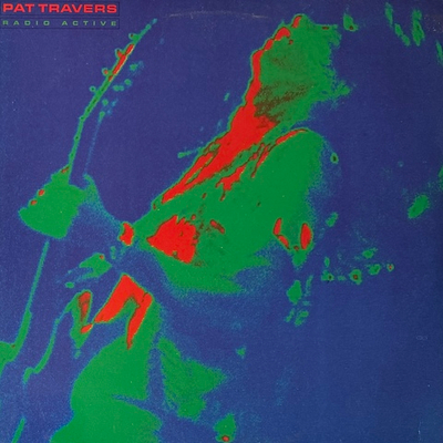Pat Travers ‎– Radio Active (Канада 1981г.)Т