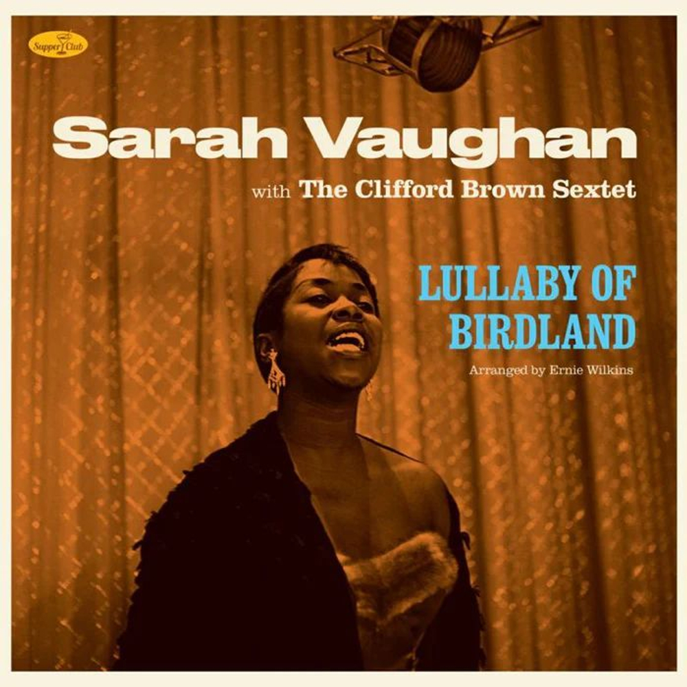 Sarah Vaughan - Lullaby Of Birdland - Supper Club Numbered Edition - виниловая пластинка