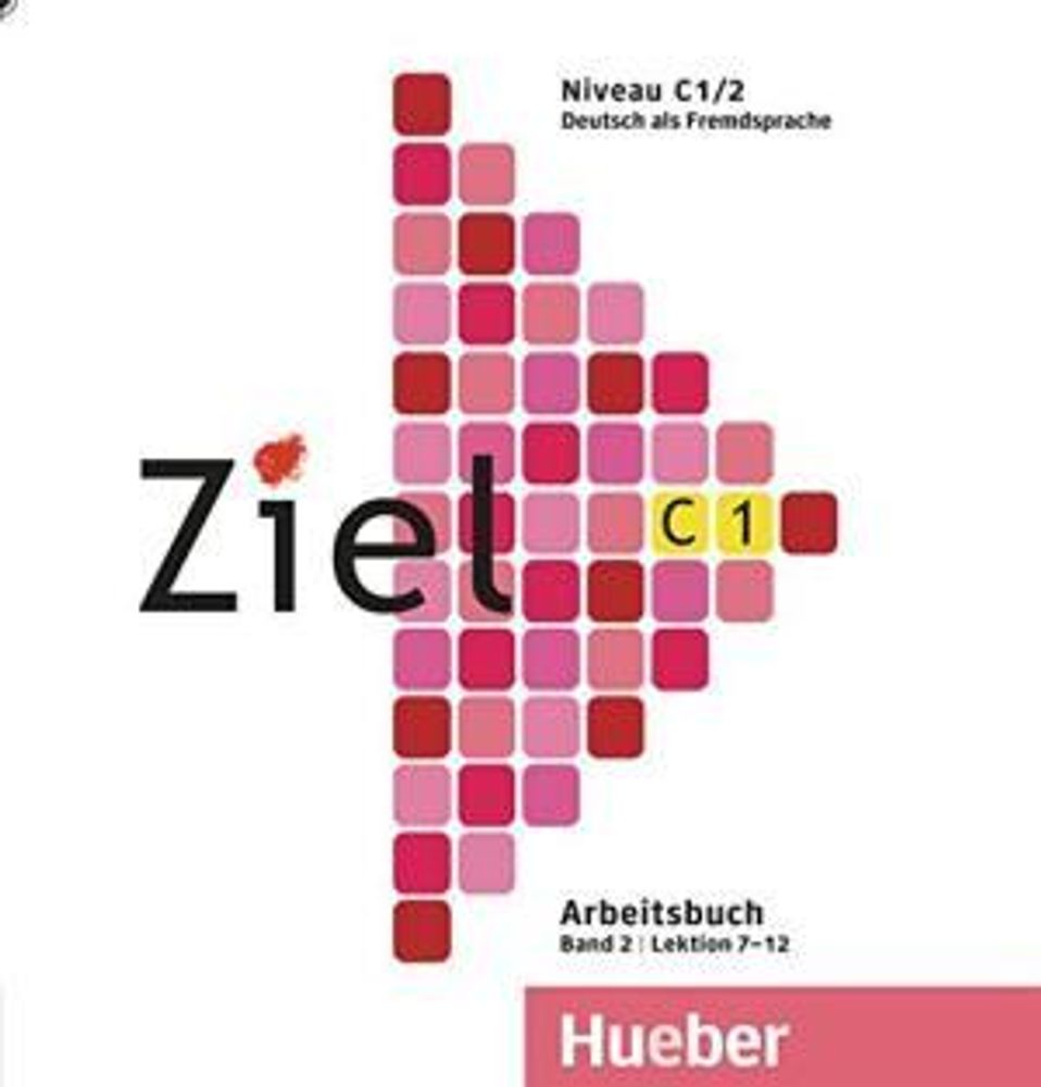 Ziel C1, Band 2, Lektion 7–12 - Audio-CD zum Arbeitsbuch