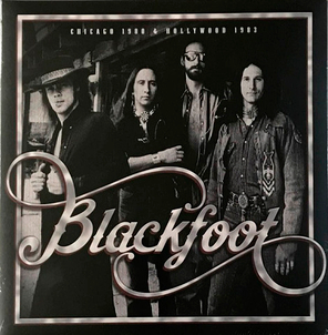 Blackfoot / Chicago 1980 & Hollywood 1983 (2LP)
