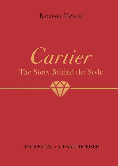 Cartier. The Story Behind the Style