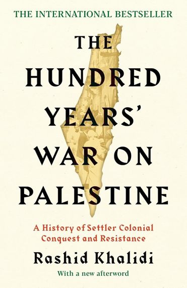The Hundred Years&#39; War on Palestine