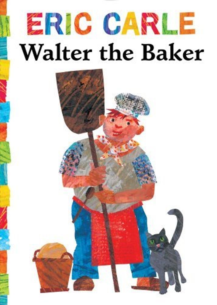 Walter the Baker  (board book)