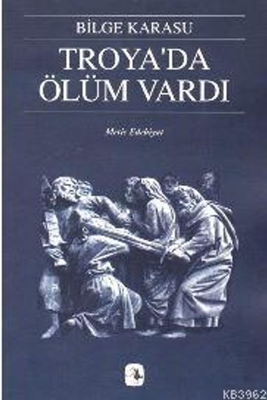 Troya&#39;da Ölüm Vardı