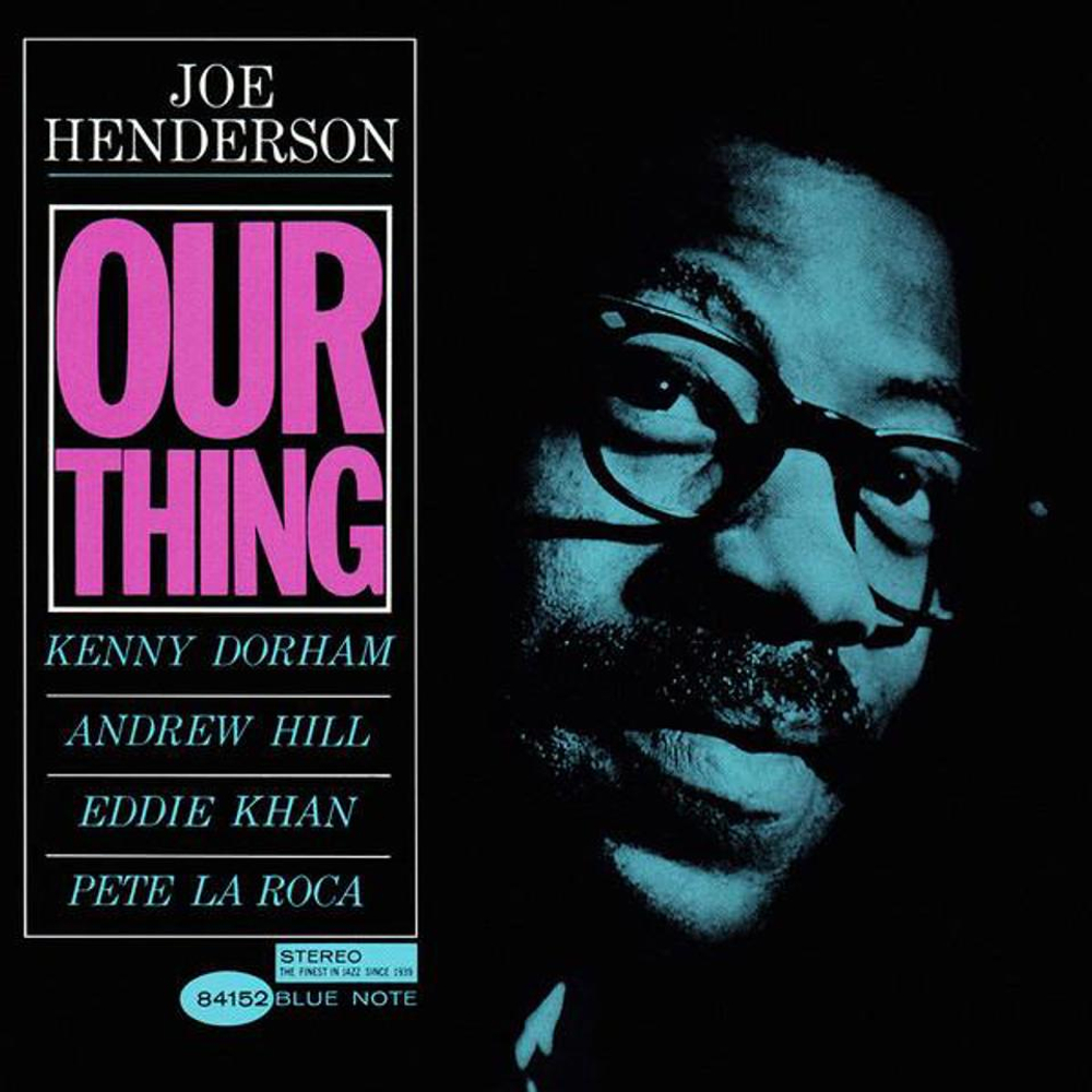 Joe Henderson - Our Thing - Blue Note Classic Series