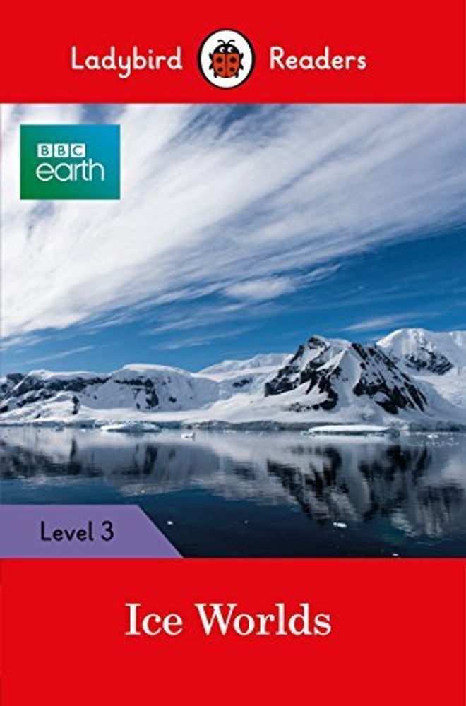 BBC Earth: Ice Worlds (PB) +downloadable audio