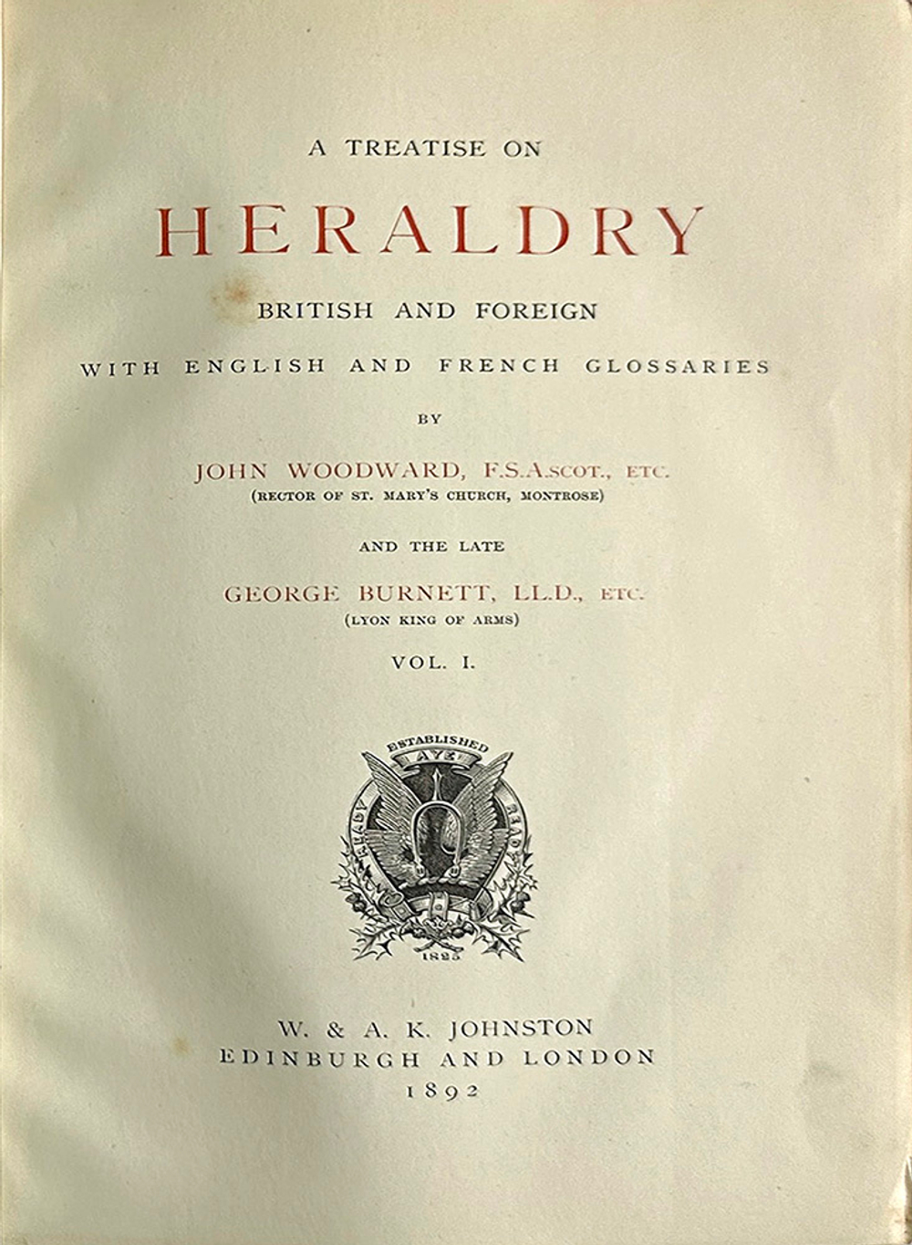 A treatise on heraldry British and foreign. В 2 т. Лондон. Edinburgh : W. & A.K. Johnston. 1892.