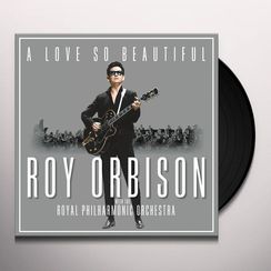 Vinil \ Пластинка \ Vynil A LOVE SO BEAUTIFUL:Roy Orbison and The Royal Philharmonic Orchestra