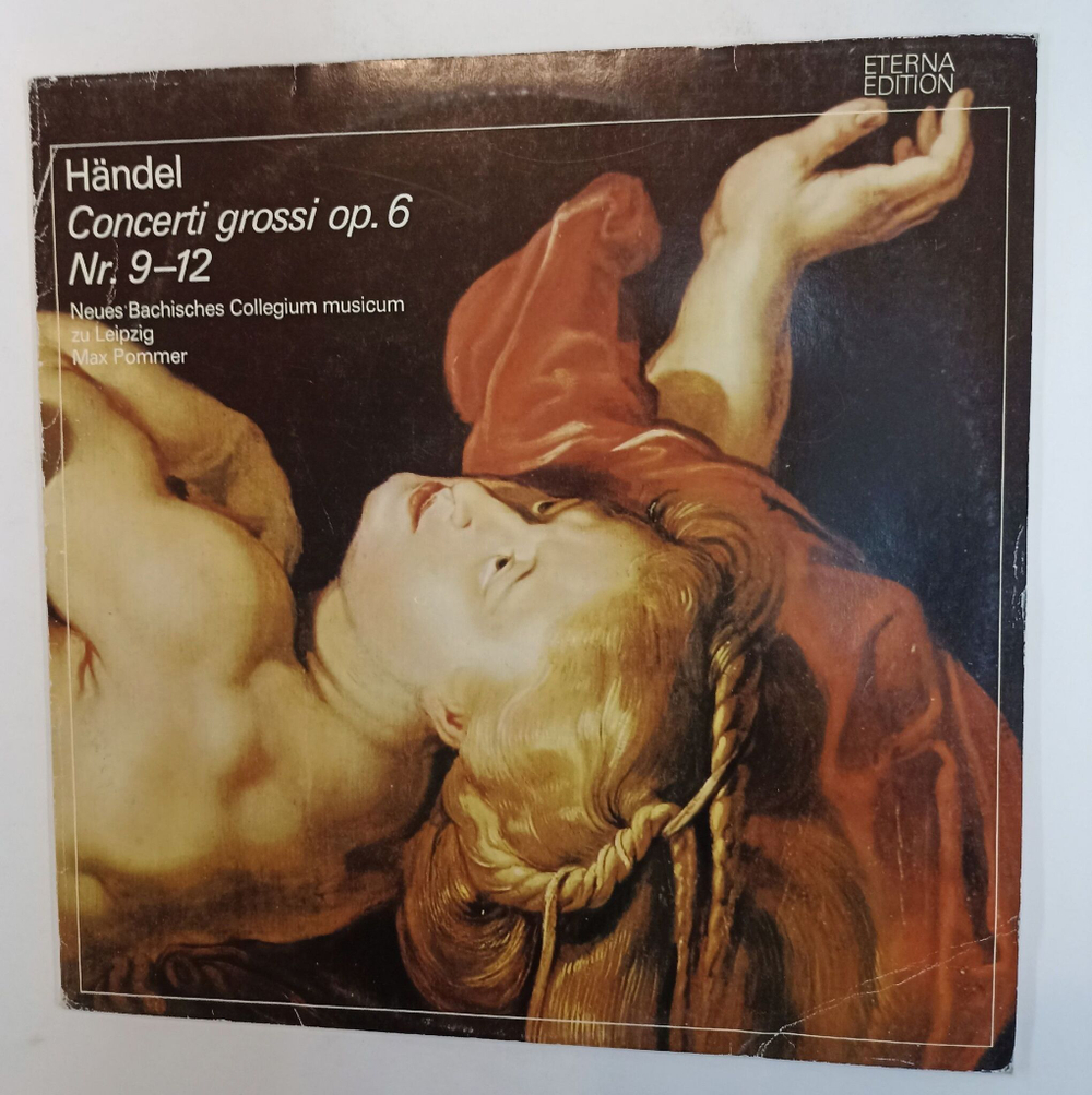 Винтажная виниловая пластинка LP Handel Гендель, Neues Bachisches Collegium Musicum Leipzig, Max Pommer Concerti Grossi Op. 6 Nr. 9 12 (ГДР 1985)