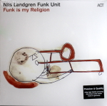 Nils Landgren Funk Unit / Funk Is My Religion (LP)