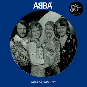 ABBA / Waterloo / Watch Out (Picture Disc)(7" Vinyl Single)