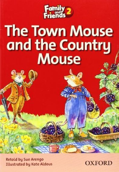 Family and Friends 2. Town Mouse and Country Mouse