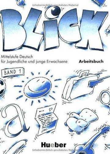 Blick 1 Arbeitsbuch