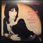 Joan Jett And The Blackhearts - Glorious Results Of A Misspent Youth (США 1984г.)