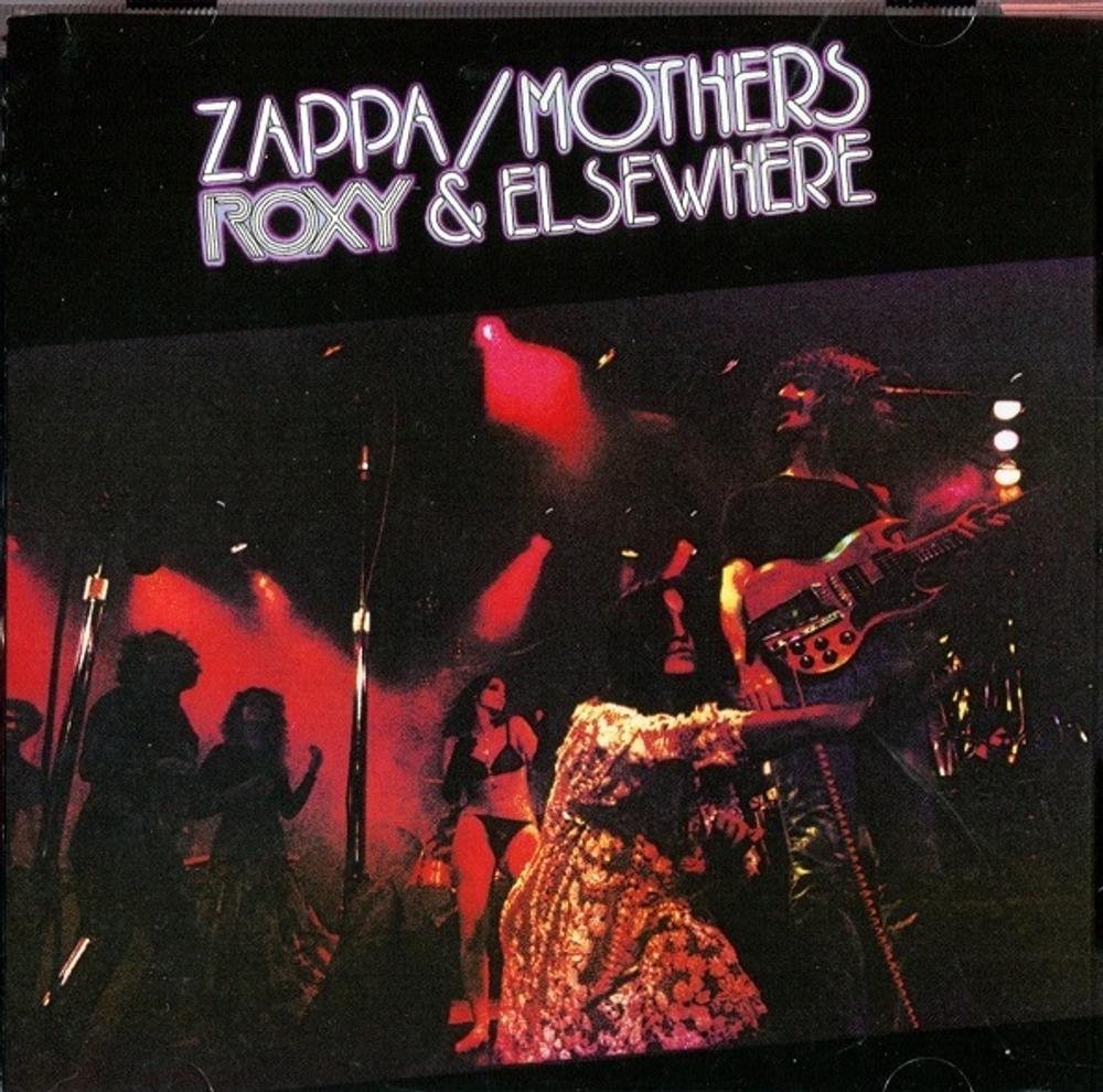 Zappa & Mothers / Roxy & Elsewhere (CD)