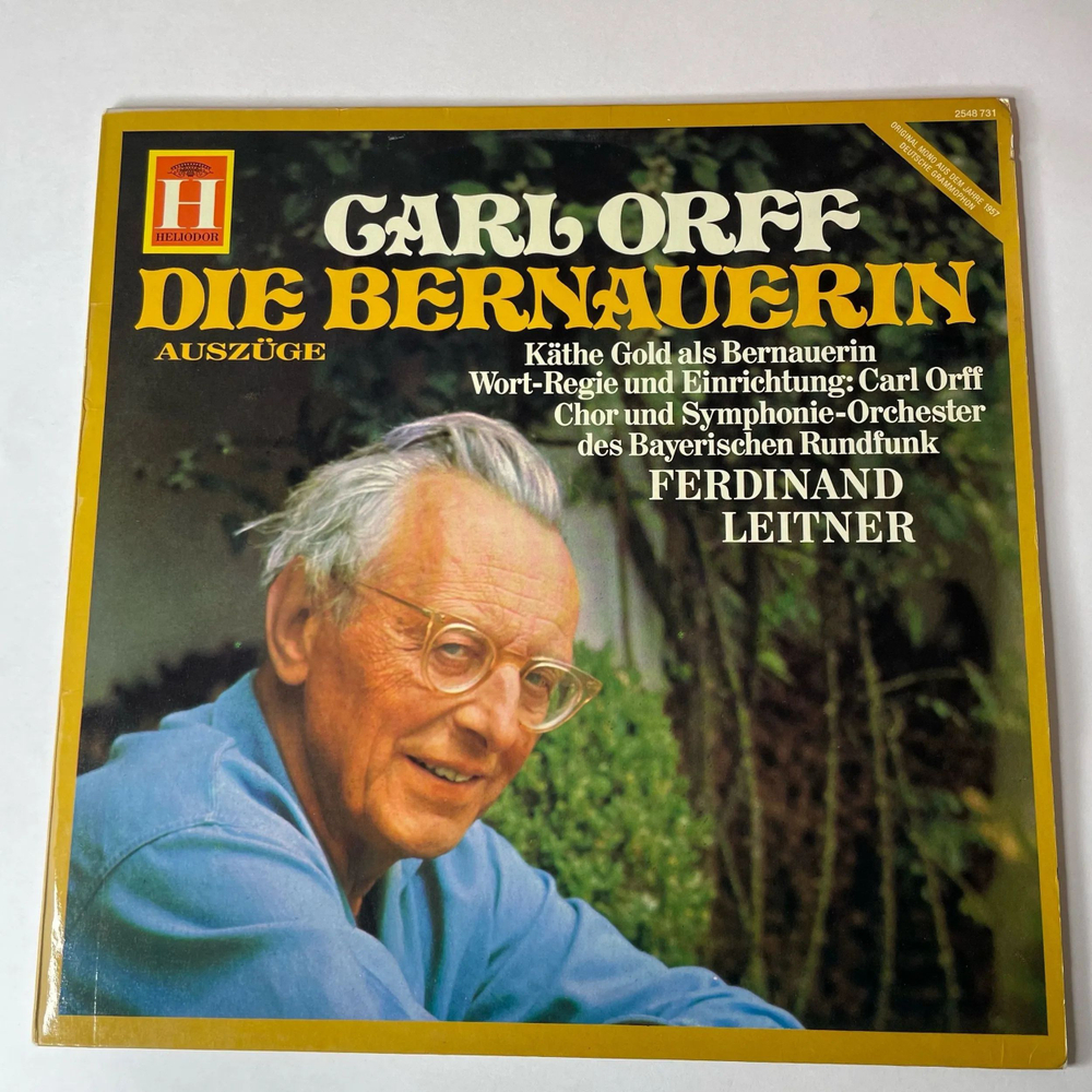 Винтажная виниловая пластинка LP Carl Orff Die Bernauerin (Auszuge) (Германия 1975)