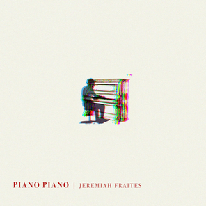 Jeremiah Fraites / Piano Piano (LP)