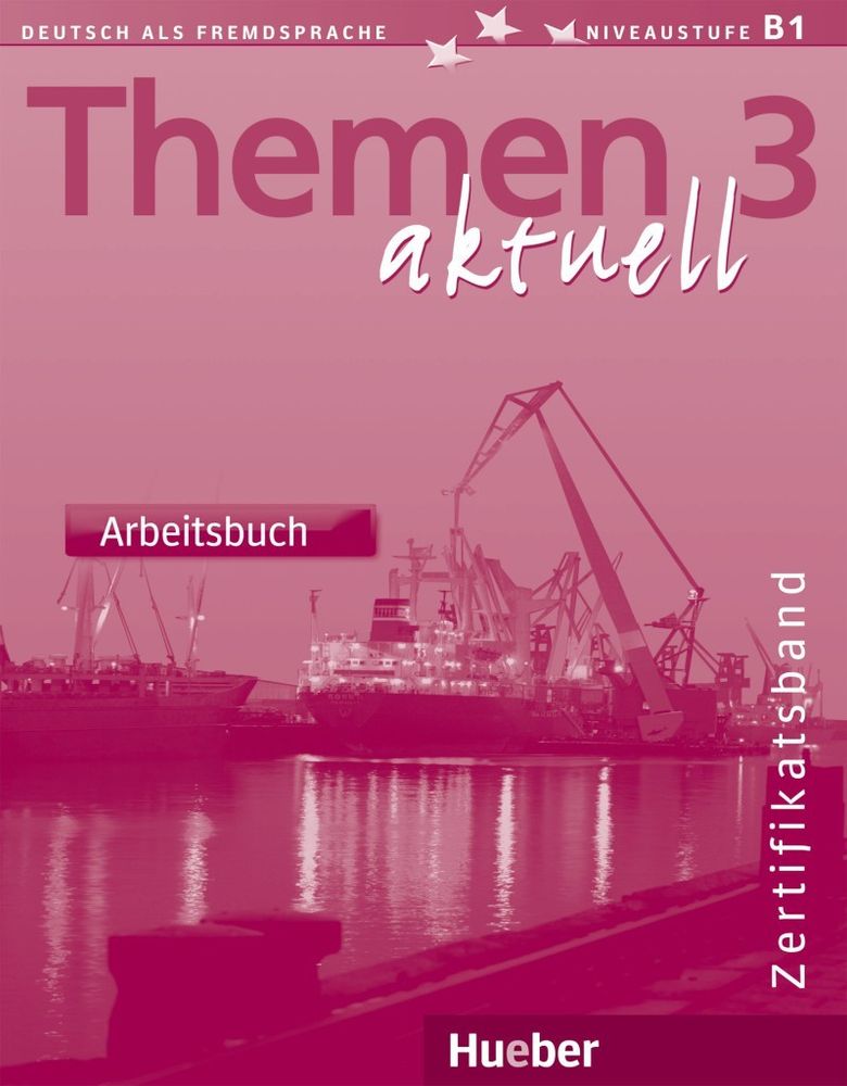 Themen aktuell 3 – Zertifikatsband - Arbeitsbuch