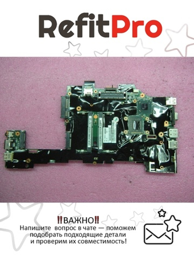 Материнская плата для ноутбука Lenovo X230i i3-2370M NV N-AMTY-TPM (04W6726), оригинал