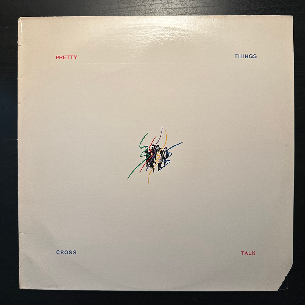 Pretty Things - Cross Talk (США 1980г.)