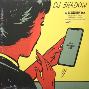 DJ Shadow / Our Pathetic Age (2LP)