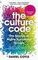 The Culture Code : The Secrets of Highly Successful Groups