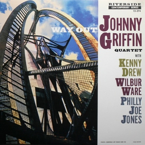 Johnny Griffin Quartet, Johnny Griffin / Way Out! (LP)