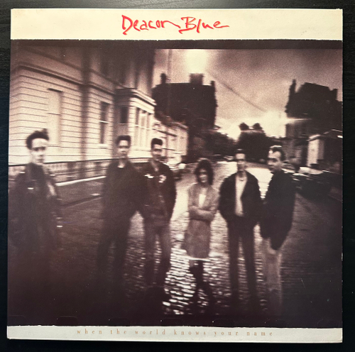 Deacon Blue - When The World Knows Your Name (Европа 1989г.)