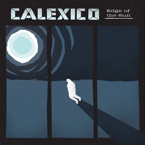 Calexico / Edge Of The Sun (Coloured Vinyl)(LP)