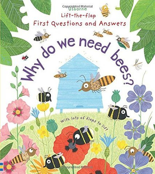 Questions & Answers: Why Do We Need Bees? (board book) ***