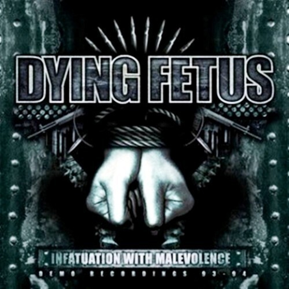 DYING FETUS - Infatuation With Malevolence, музыкальный компакт диск, death metal