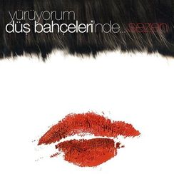 Vinil \ Пластинка \ Vynil Yürüyorum Düş Bahçelerinde - Sezen Aksu
