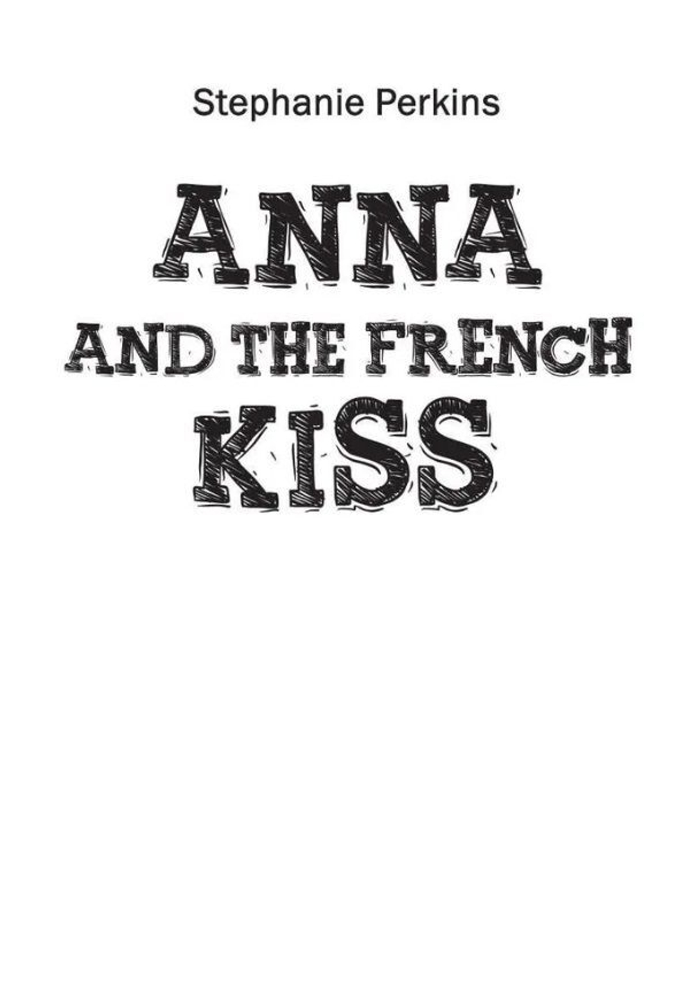 Анна и французский поцелуй
