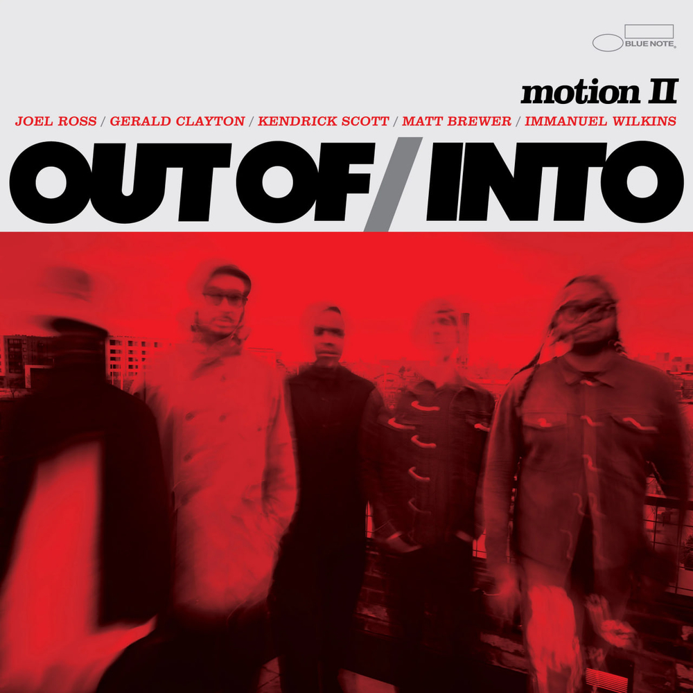 Out Of / Into - Motion II - Supergroup: Gerald Clayton, Immanuel Wilkins, Joel Ross, Kendrick Scott, Matt Brewer