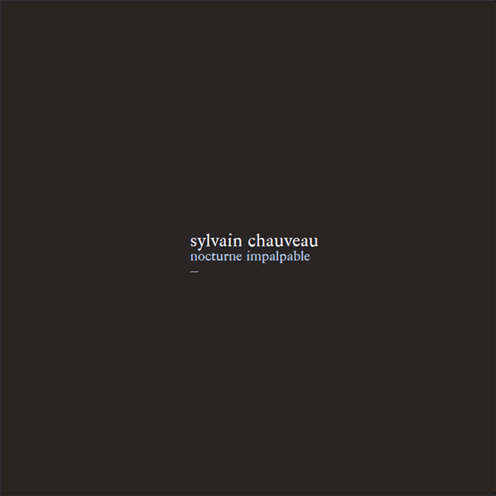 Sylvain Chauveau - Nocturne Impalpable - Limited Edition - № 103/250