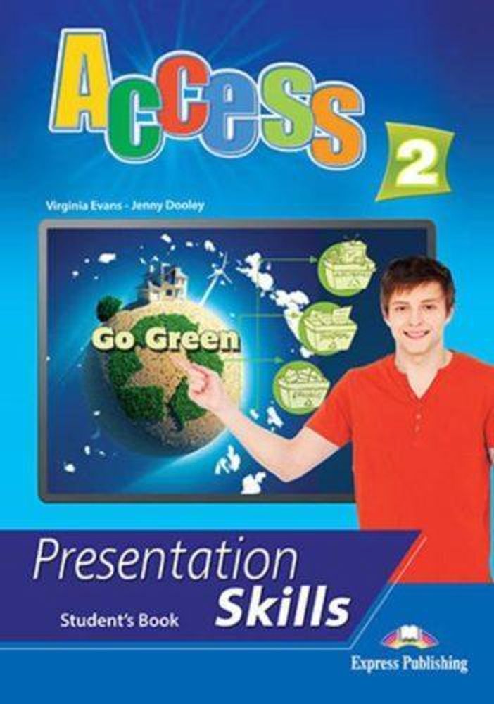 Access 2. Presentation skills. Student&#39;s book. Учебник