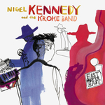 Nigel Kennedy And The Kroke Band / East Meets East (2LP)