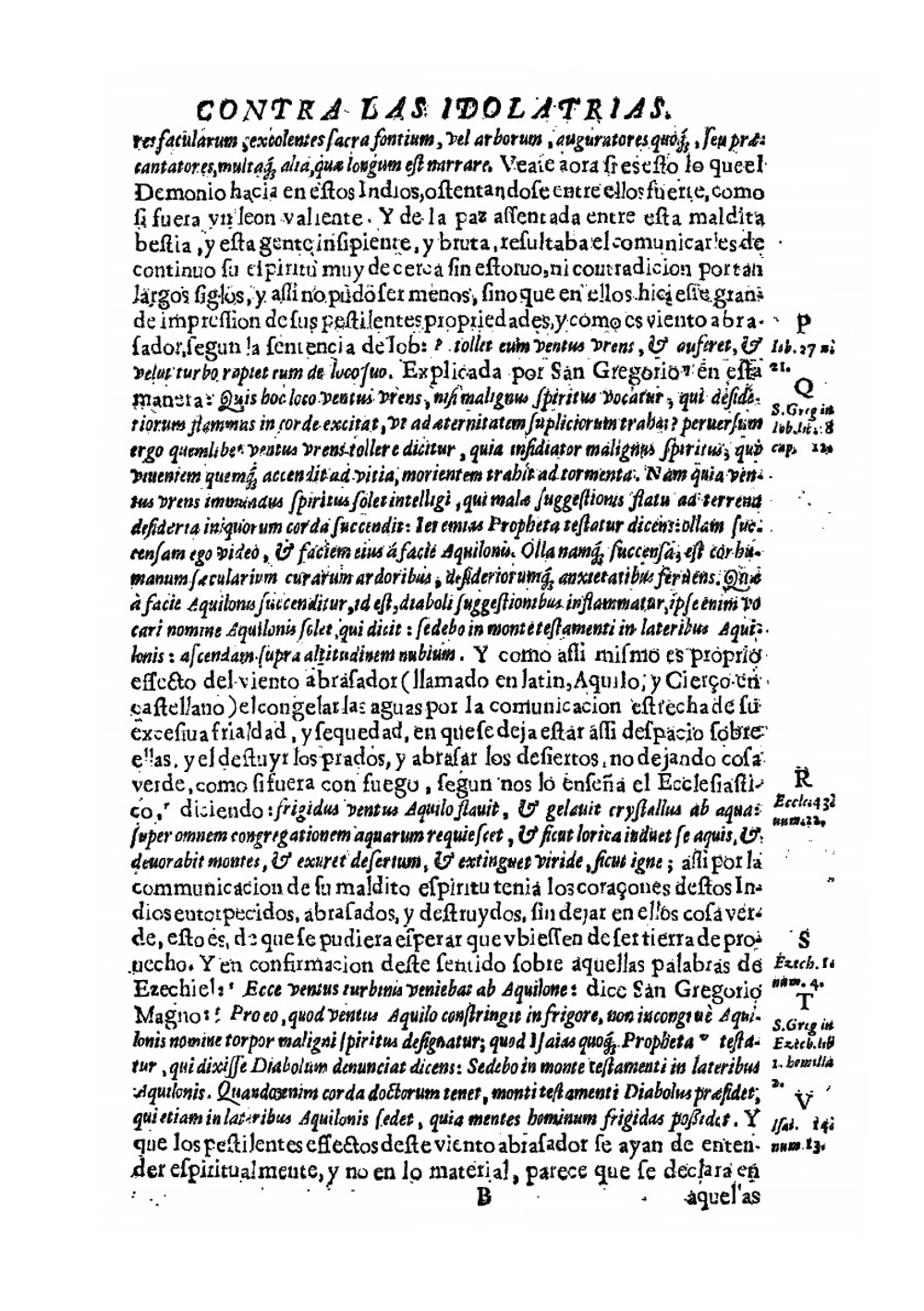 Carta pastoral de exortacion e intruccion contra las idolatrias de los indios del arçobispado de Lima. Por el illustrissimo señor doctor don Pedro de Villagomez, arzobispo de Lima. A sus visitadores de las idolatrias, y a sus vicarios, y curas de las Doctrinas de Indios. | P. de Villagómez