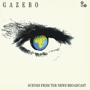 Gazebo / Scenes From The News Broadcast (LP)