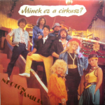 Neoton Fam?lia / Minek Ez A Cirkusz? (LP)