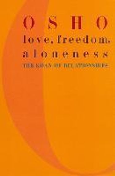Love, Freedom and Aloneness
