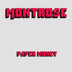 Montrose / Paper Money (2CD)
