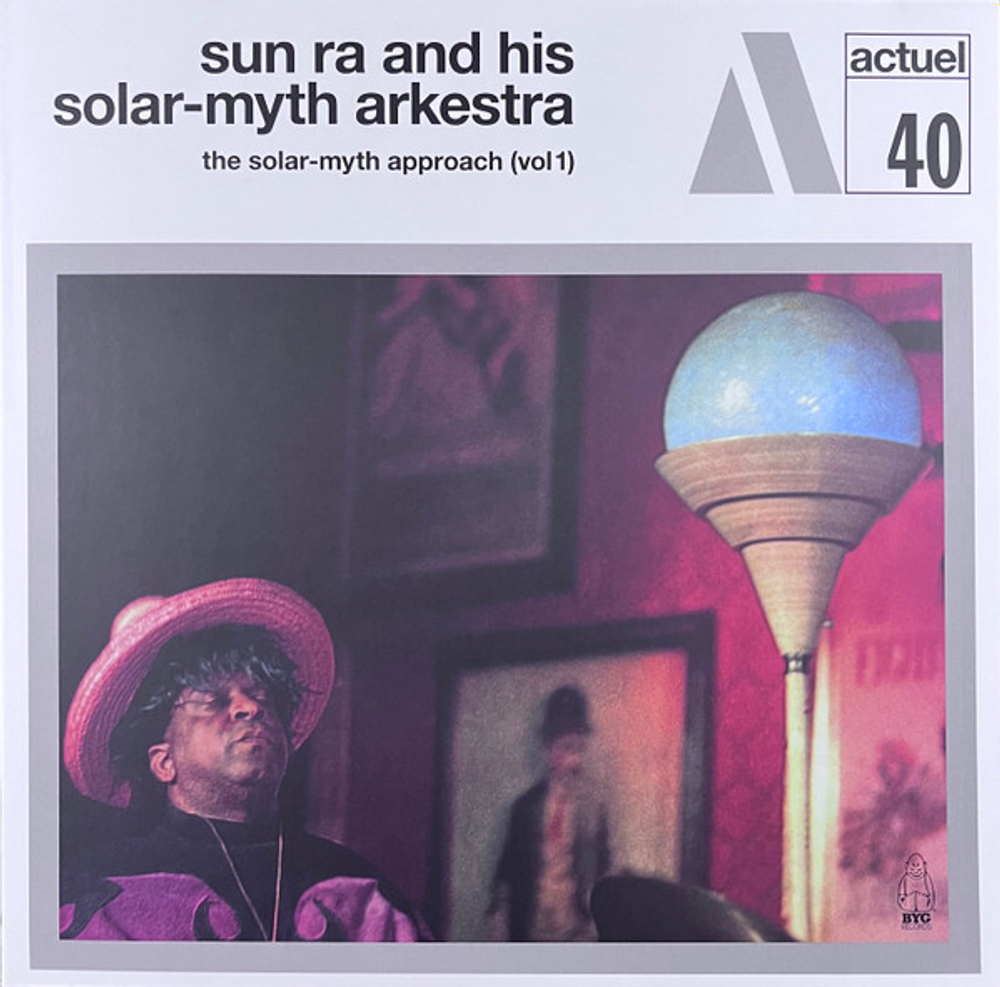 The Sun Ra Arkestra - The Solar-myth Approach (Vol 1) - BYG Actuel - White LP