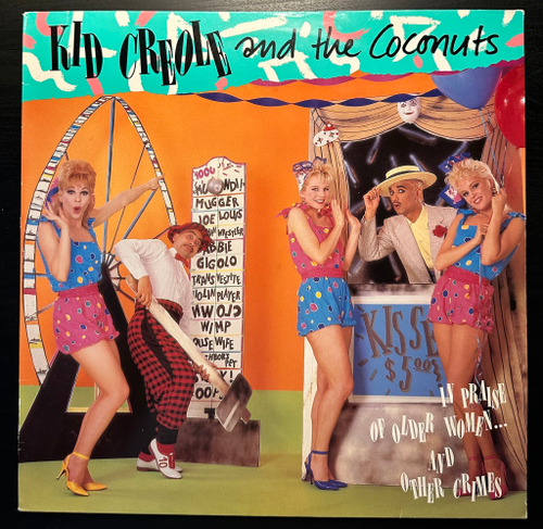 Kid Creole And The Coconuts - In Praise Of Older Women... And Other Crimes (Германия 1985г.)