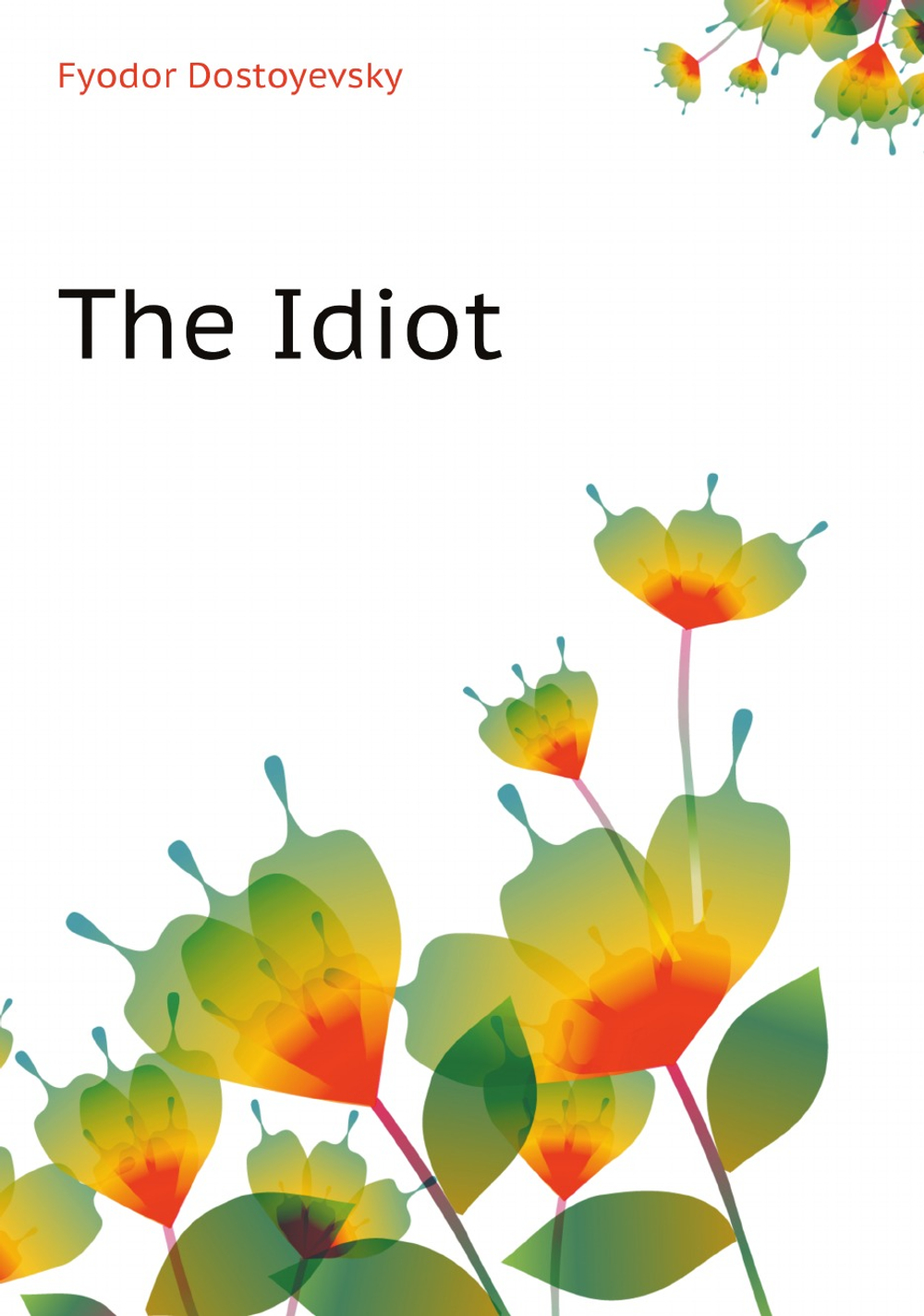 The Idiot | Фёдор Михайлович Достоевский